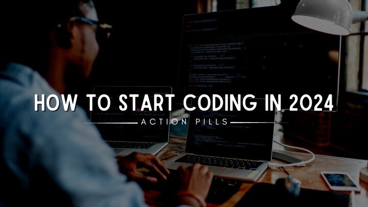 How to Start Coding in 2024 | @ActionPills