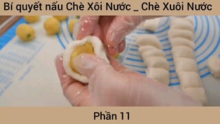 Bí quyết nấu Chè Xôi Nước _ Chè Xuôi Nước #11