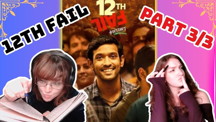 12th Fail | Movie REACTION (Part 3) | Vidhu Vinod Chopra | Vikram Massey
