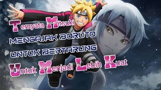 Ternyata Mitsuki Mengajak Boruto Untuk Bertarung Untuk Menjadi Lebih Kuat⁉️🗿