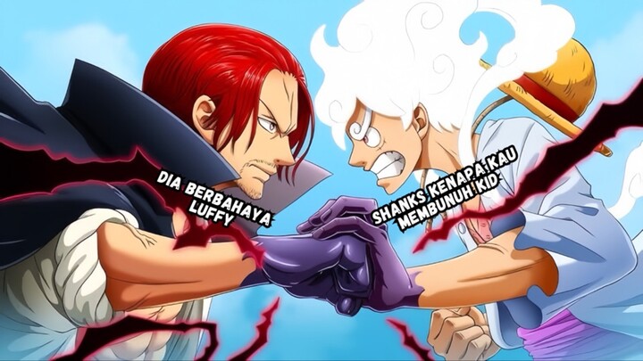 Apa Yang Akan Terjadi Jika Luffy Mengetahui Kid Di Bunuh Shanks ?