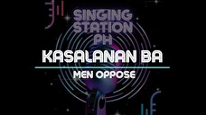 KASALANAN BA - MEN OPPOSE | Karaoke Version