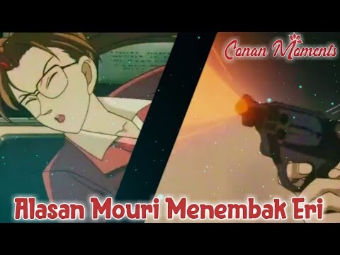 Detective Conan / Case Closed Alasan Mouri menembak Eri