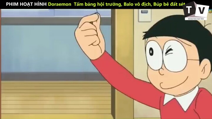 Doraemon Tấm bảng hội trưởng Balo vô địch Búp bê đất sét phần 11