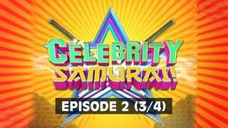 Celebrity Samurai | Episode 2 (3/4)