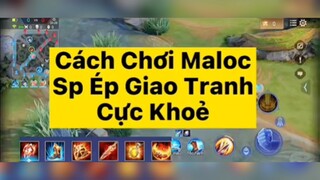 Build đồ cho Maloc siêu khoẻ