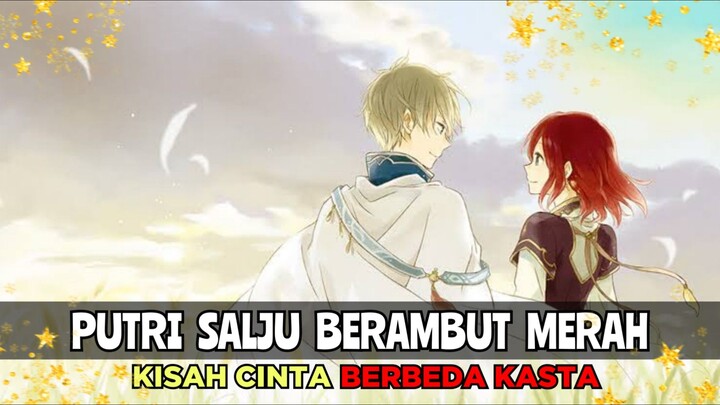 Kisah Cinta Berbeda Kasta | Putri Salju Berambut Merah