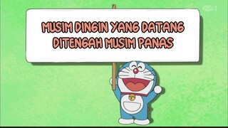 DORAEMON BAHASA INDONESIA - MUSIM DINGIN YANG DATANG DITENGAH MUSIM PANAS
