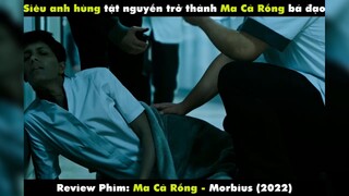 MA CÀ RỒNG - MORBIUS tập 3