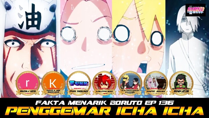 PENGGEMAR ICHA ICHA PARADISE | FAKTA MENARIK BORUTO EP 136