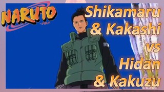 Shikamaru&Kakashi vs Hidan&Kakuzu