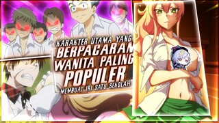 10 Anime School Dimana MC Berpacaran Dengan Wanita Populer Dan Membuat Iri Satu Kelas