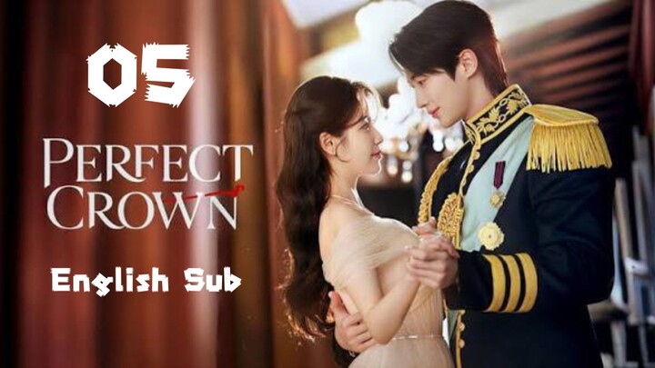 Perfect Crown Full Episode 5 [English Sub]