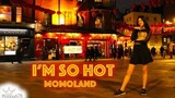 [KPOP in Public] Momoland - I'm So Hot Dance Cover