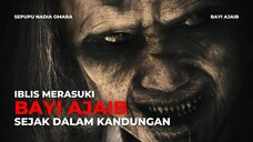 FILM HOROR BAYI AJAIB - AKIBAT LAHIR TAK DIADZANI