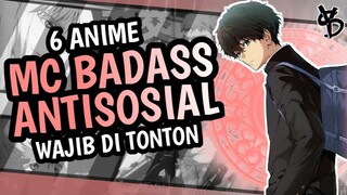 6 Rekomendasi Anime Dimana MC Badass dan Antisosial