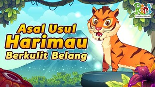 Asal Usul Harimau Berkulit Belang | Dongeng Anak Bahasa Indonesia | Cerita Rakyat Dongeng Nusantara