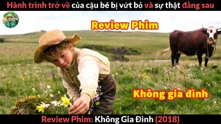 Hành trình Tìm kiếm Cha Mẹ ruột của cậu bé Chăn Bò - Review phim Không Gia Đình