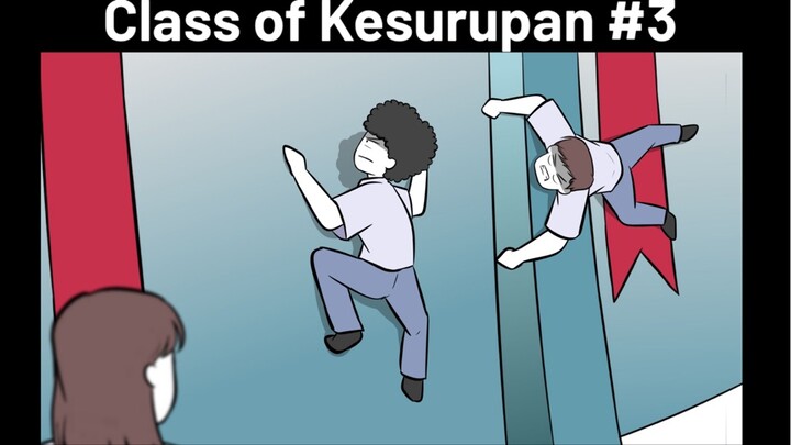 Class of Kesurupan #3