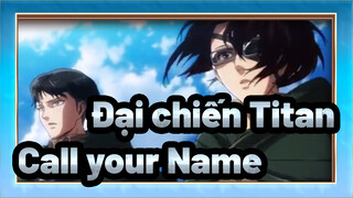 Đại chiến Titan| Call your Name