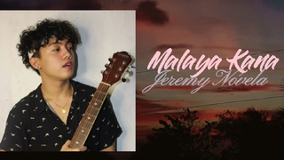 MALAYA KANA | JEREMY NOVELA | LYRICS VIDEO