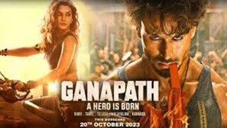 Ganapath (2023) Hindi