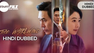 The Whirlwind | S01| EP 01 | Hindi Dubbed