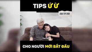 Tips ứ ừ cho người mới bắt đầu