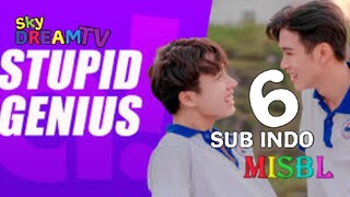 STUPID GENIUS EPISODE 6 SUB INDO BY MISBL TELG