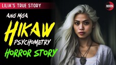 HIKAW : LILIA’S TRUE STORY | TAGALOG HORROR STORY | PSYCHOMETRY | 01/31/2025 🎬 EP5