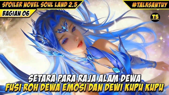 FUSI ROH YUHAO TANG WUTONG SETARA RAJA DEWA - SOUL LAND 2.5 DONGHUA 6