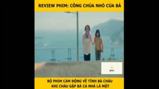 Tóm tắt phim: Công chúa nhỏ của bà