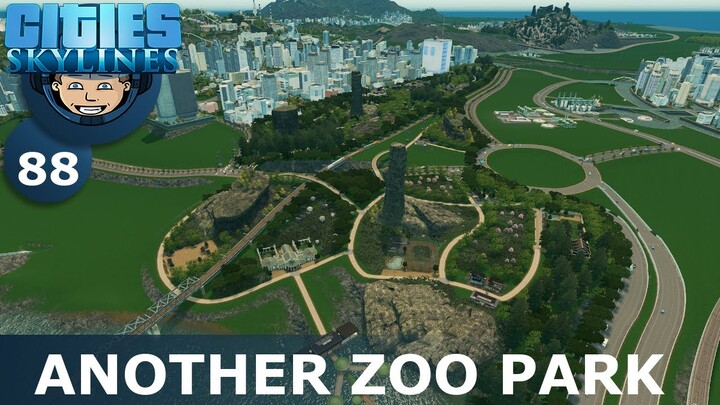 ANOTHER ZOO PARK: Cities Skylines (All DLCs) - Ep. 88 - Building a Beautiful City