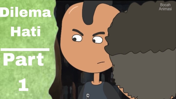 Dilema Hati Part 1 - Awal Bertemu -Series Bocah Animasi