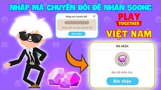 (Play Together) Cách Nhận 500 Kim Cương khi chuyển đổi | Không được xoá App Quốc Tế