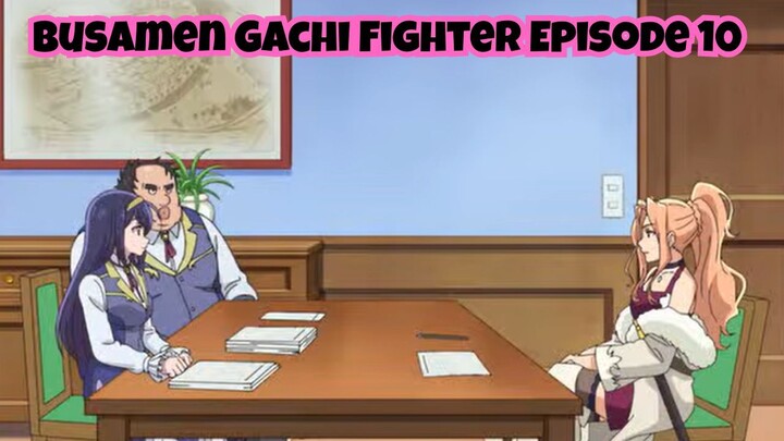 Busamen Gachi Fighter Episode 10: Shigeru didatangi Wanita Arogan