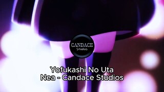 Nea Ft Nohel DHC - Yofukashi No Uta - (Candace Studios)
