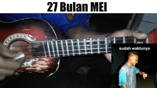 Kami Dari 27 Bulan Mei 🎸...