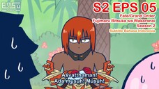 FGO Fujimaru Ritsuka wa Wakaranai Season 2 - Episode 05 - Subtitle Indonesia