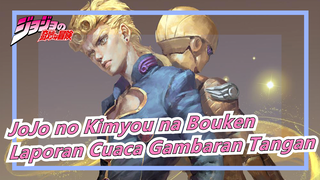 [JoJo no Kimyou na Bouken/MAD Gambaran Tangan] Laporan Cuaca Gambaran Tangan - Kegilaan Virtual