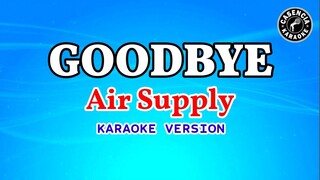 Goodbye (karaoke) - Air Supply