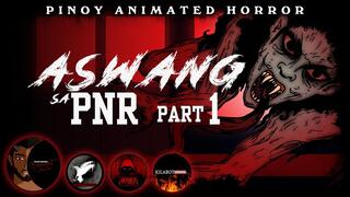 Aswang sa PNR (Biyaheng Bicol) | Part 1 - Tagalog Horror Story (Pinoy Animation)