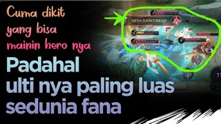 CUMA DIKIT yg bisa Mainin Hero nya. Padahal Ultinya PALING LUAS Sedunia Fana