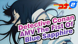 [AMV] Detective Conan: The Fist of Blue Sapphire - Golden Age_2