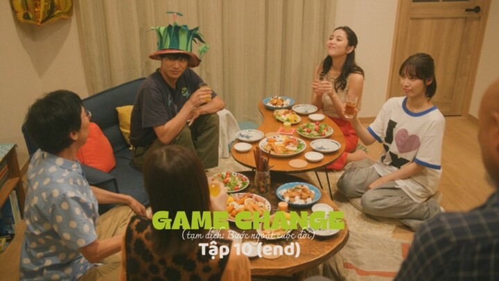 [Vietsub] Game Change (ゲームチェンジ) - Tập 10 (Tập cuối)