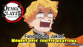 [Fandub Jaksel] moment epic zenitsu Agatsuma - kimetsu no yaiba by Raynic - Raymond Nicholas