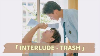 Interlude 插曲 – TRASH (The On1y One OST)