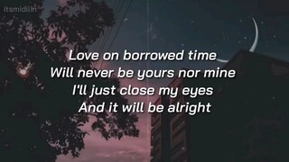 Borrowed time by cueshe // aesthetic lyrics