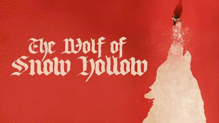 The Wolf of Snow Hollow (2020) - SUB INDO