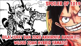 SPOILER ONE PIECE 1019 - GILA! MODE HYBRID ZOAN YAMATO! LUFFY & ZORO Sudah Bangkit & Siap BERTARUNG!